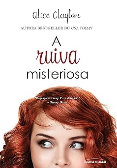 A Ruiva misteriosa Ruiva Vo Alice Clayton